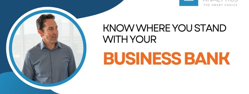 Know where you stand with your business bank